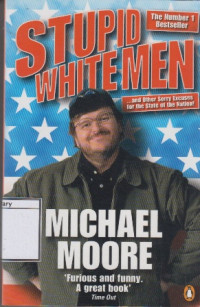 Image of Stupid White Men: and Other Sorry Excuses for the State of the Nation
Stupid White Men: and Other Sorry Excuses for the State of the Nation