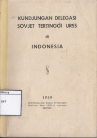Image of Kundjungan delegasi Sovjet tertinggi URSS di Indonesia