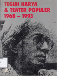 Image of Teguh Karya & Teater Populer 1968 - 1993