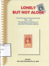 Image of Lonely but not Alone: Proof Prangko Netherland Indie 1864 - 1922: membingkai kehidupan (1) Queen Wilhelmina