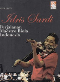 Image of Idris Sardi: Perjalanan Maestro Biola Indonesia