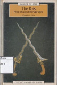 Image of The Kris: Mystic Weapon of the Malay World