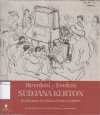 Image of Revolusi & Evolusi Sudjana Kerton = The Revolution & Evolution of Sudjana Kerton