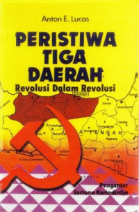 Image of Peristiwa Tiga Daerah: Revolusi dalam Revolusi