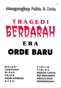 Image of Mengungkap Fakta & Data Tragedi Berdarah Era Orde Baru
