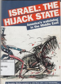 Image of Israel The Hijack State : America's watchdog in the middle east