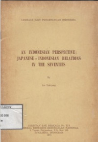 Image of An Indonesian Perspective : Japanese - Indonesian Relations In The Seventies