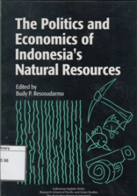 Image of The Politics and Economics of Indonesia's Natural Resources