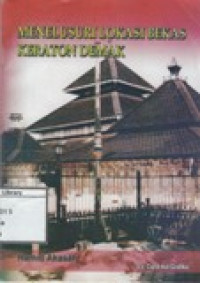 Image of Menelusuri Lokasi Bekas Keraton Demak