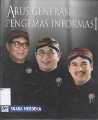Image of Arus Generasi Pengemas Informasi
