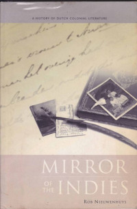Image of Mirror of the Indies: A History of Dutch Colonial Literature