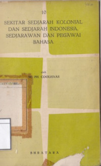 Image of Sekitar Sedjarah Kolonial dan Sedjarah Indonesia, Sedjarawan dan Pegawai Bahasa