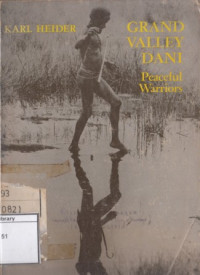 Image of Grand Valley Dani, peaceful Warrior: case studies in cultural anthropology