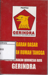 Image of Anggaran dasar anggaran rumah tangga partai gerakan Indonesia raya Gerindra