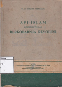 Image of Api Islam ditengah-tengah berkobarnja revolusi