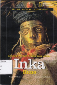 Image of Arkeologi Menguak Rahasia Masa Lampau Inka Kuno