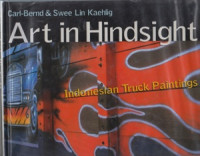 Image of Art in Hindsight: Indonesian Truck Painting