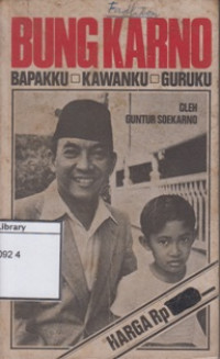 Image of Bung Karno : Bapakku, Kawanku, Guruku