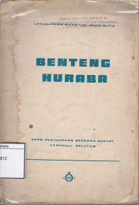 Image of Benteng huraba: epos perjuangan bersama rakyat tapanuli selatan