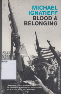 Image of Blood and Belonging: Journeys into the New Nationalism