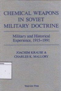Image of Chemical Weapons in Soviet Military Doctrine: Military and Historical Experience, 1915-1991