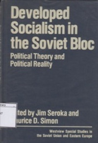 Image of Developed Socialism in the Soviet Bloc: Political Theory and Politic Reality