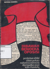 Image of Ke Arah Masyarakat Membaharu di Bawah Bendera Oposisi, Pembelaan Al Hilal dalam Perkara Mahasiswa Indonesia di Pengadilan Negri Kelas 1 Bandung