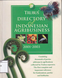 Image of Directory of Indonesian agribusiness 2001 - 2003