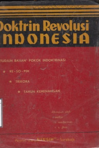 Image of Doktrin revolusi Indonesia : tudjuh bahan2 pokok indoktrinasi : Re-so-pim, Trikora, tahun kemenangan