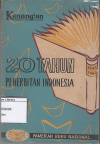 Image of Dwi Dasawarsa R.I. Madju dengan Buku, Menangkan Revolusi : pidato, amanat, sambutan berhubung dengan pameran buku nasional 1965 di Hotel Duta Indonesia, Djakarta