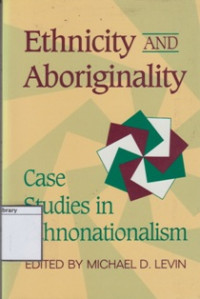 Image of Ethnicity and Aboriginality: Case Studies in Ethnonationalisme