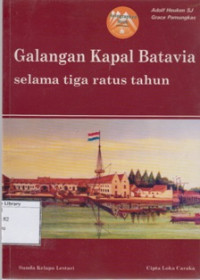 Image of Galangan Kapal Batavia Selama Tiga Ratus Tahun
