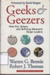 Image of Geeks & Geezers: How Era, Values, and Defining Moments Shape Leaders