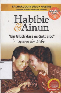 Image of Habibie dan Ainun: Ein Gluck dass es Gott gibt, Spuren der Liebe
