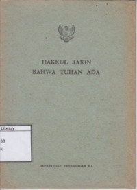 Image of Hakkul Jakin Bahwa Tuhan Ada: Amanat Presiden Sukarno pada Peringatan Isra' Mi'radj Nabi Besar Muhammad SAW, pada tanggal 2 Desember 1964 di Istana Negara, Djakarta
