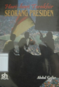 Image of Hari-Hari Terakhir Seorang Presiden