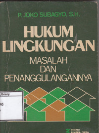 Image of Hukum Lingkungan : Masalah Dan Penanggulangannya