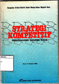 Image of Strategi kompetitif : kumpulan artikel rubrik usaha madya dalam majalah karir
