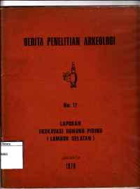 Image of Berita penelitian arkeologi no.17: laporan ekskavasi gunung piring (lombok selatan)