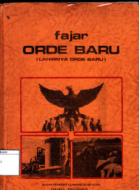 Image of Fajar orde baru: lahirnya orde baru