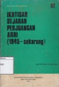 Image of Ikhtisar Sejarah Perjuangan ABRI (1945-sekarang)