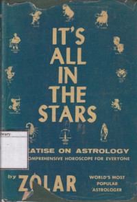 Image of It's All in The Stars : a Treatise on Astrology With a Comperhensive Horoscope for Everyone