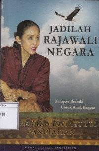 Image of Jadilah rajawali negara : harapan ibunda untuk anak bangsa, Catharina Dwiastuti Pandjaitan
