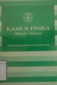 Image of Kamus Fisika: Mekanika kuantum
