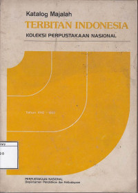 Image of Katalog majalah terbitan Indonesia 1942-1980 : koleksi Perpustakaan Nasional