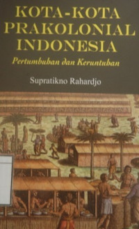 Image of Kota-Kota Prakolonial Indonesia: Pertumbuhan dan keruntuhan