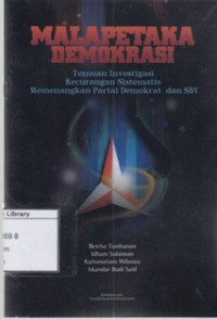 Image of Malapetaka Demokrasi: Temuan Investigasi Kecurangan Sistematis Memenangkan Partai Demokrat dan SBY