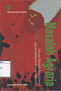 Image of Masalah Agraria : Sebagai Masalah Penghidupan dan Kemakmuran Rakyat Indonesia