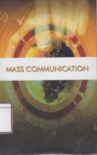 Image of Mass Communication: Television, Radio, Film, Press: the Media and Their Practice in the United States of America