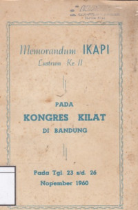Image of Memorandum Ikapi : lustrum ke II pada kongres kilat di Bandung : pada tgl 23 s/d 26 Nopember 1960